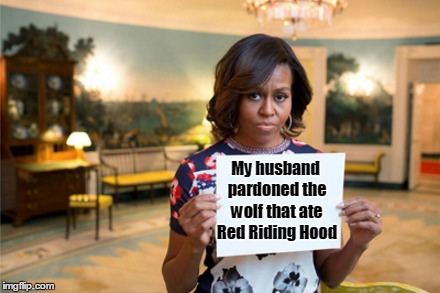 My husband pardoned the wolf that ate Red Riding Hood | made w/ Imgflip meme maker
