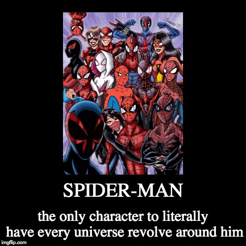 Spider-Verse Meme | image tagged in funny,demotivationals,memes,spiderman,spiderverse,the most interesting man in the world | made w/ Imgflip demotivational maker