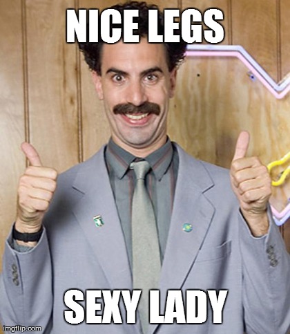 NICE LEGS SEXY LADY | made w/ Imgflip meme maker