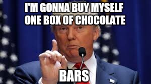 I'M GONNA BUY MYSELF ONE BOX OF CHOCOLATE BARS | made w/ Imgflip meme maker