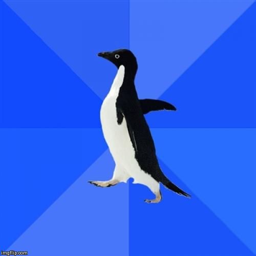 Socially Awkward Penguin | image tagged in memes,socially awkward penguin | made w/ Imgflip meme maker