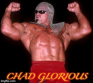 CHAD GLORIOUS | made w/ Imgflip meme maker