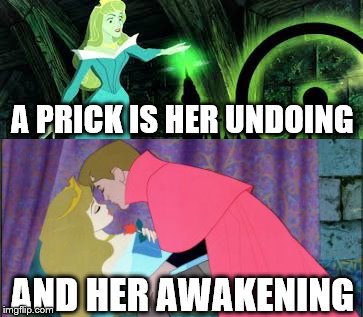 Sleeping Beauty pricked (Fairy Tale Week, a socrates & Red Riding Hood event, Feb 12-19) | A PRICK IS HER UNDOING; AND HER AWAKENING | image tagged in sleeping beauty,nsfw,memes,fairy tale week | made w/ Imgflip meme maker
