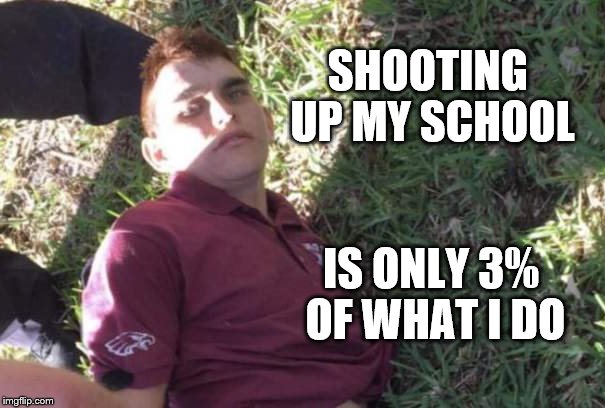 SHOOTING UP MY SCHOOL; IS ONLY 3% OF WHAT I DO | image tagged in planned parenthood | made w/ Imgflip meme maker
