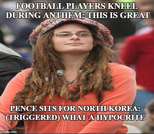 FOOTBALL PLAYERS KNEEL DURING ANTHEM: THIS IS GREAT PENCE SITS FOR NORTH KOREA: (TRIGGERED) WHAT A HYPOCRITE | made w/ Imgflip meme maker