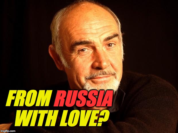 FROM RUSSIA WITH LOVE? RUSSIA | made w/ Imgflip meme maker