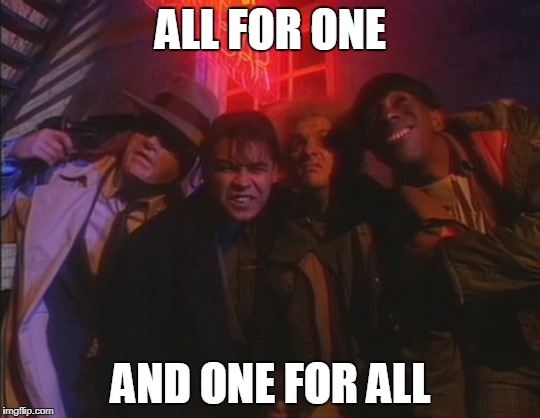 All for one | ALL FOR ONE; AND ONE FOR ALL | image tagged in red dwarf | made w/ Imgflip meme maker