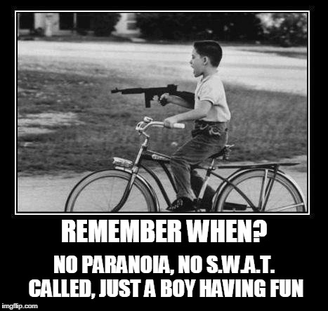 REMEMBER WHEN? NO PARANOIA, NO S.W.A.T. CALLED, JUST A BOY HAVING FUN | made w/ Imgflip meme maker