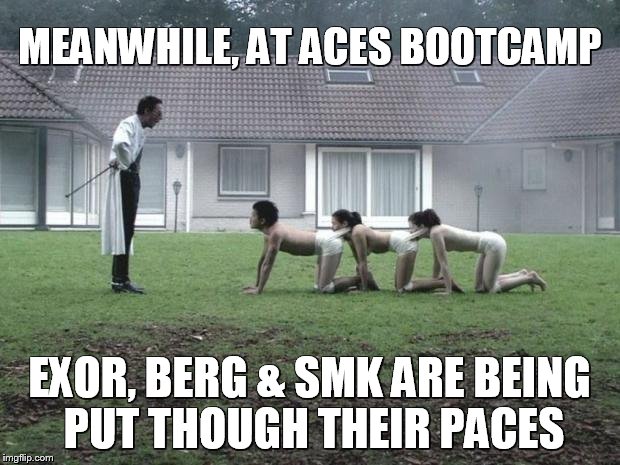 Human Centipede | MEANWHILE, AT ACES BOOTCAMP; EXOR, BERG & SMK ARE BEING PUT THOUGH THEIR PACES | image tagged in human centipede | made w/ Imgflip meme maker