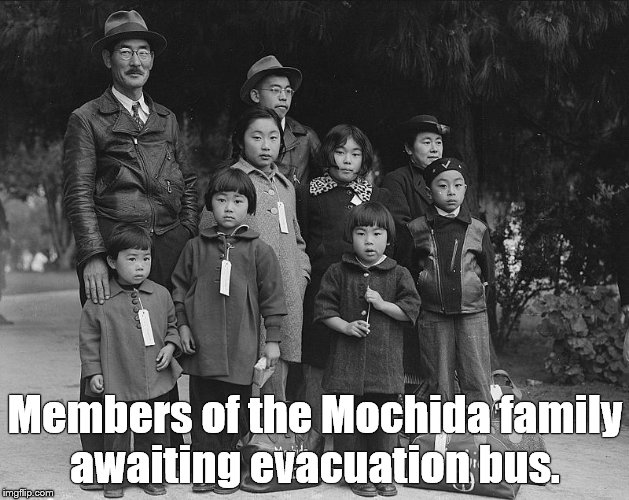 tagged for internment | Members of the Mochida family awaiting evacuation bus. | image tagged in tagged for internment | made w/ Imgflip meme maker