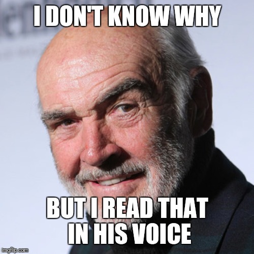 I DON'T KNOW WHY BUT I READ THAT IN HIS VOICE | made w/ Imgflip meme maker