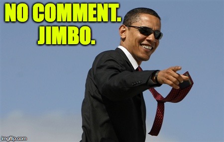 NO COMMENT.  JIMBO. | made w/ Imgflip meme maker