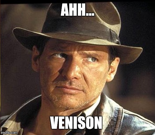 AHH... VENISON | made w/ Imgflip meme maker