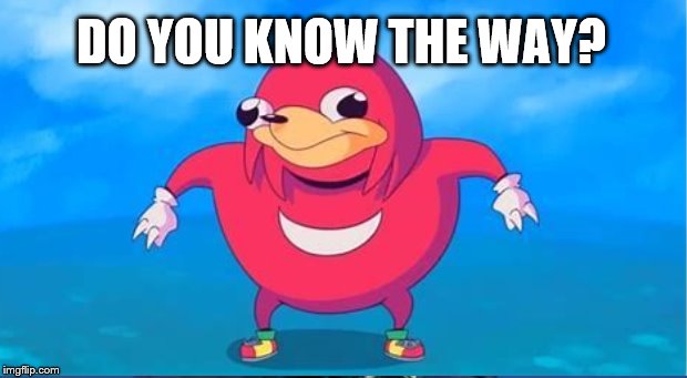 Image tagged in ugandan knuckles - Imgflip