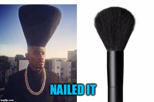 NAILED IT | image tagged in nailed it,bad haircut | made w/ Imgflip meme maker