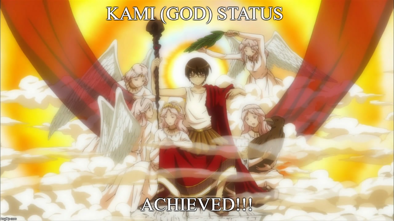 Kami (God) Status Achieved!!! | KAMI (GOD) STATUS; ACHIEVED!!! | image tagged in anime,the world god only knows,keima,kami,god,status | made w/ Imgflip meme maker