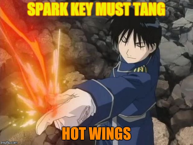 SPARK KEY MUST TANG HOT WINGS | made w/ Imgflip meme maker