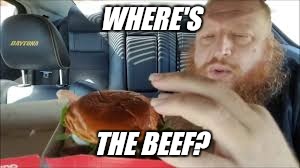 WHERE'S THE BEEF? | made w/ Imgflip meme maker