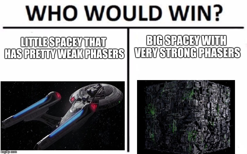 Who Would Win? | LITTLE SPACEY THAT HAS PRETTY WEAK PHASERS; BIG SPACEY WITH VERY STRONG PHASERS; DEFINITELY THE SMALL SPACEY | image tagged in memes,who would win | made w/ Imgflip meme maker