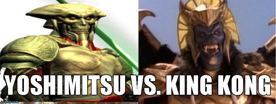YOSHIMITSU VS. KING KONG | made w/ Imgflip meme maker