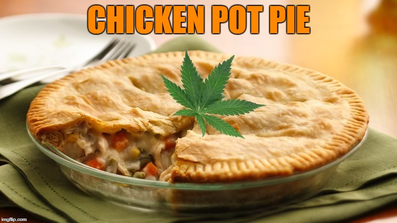 chicken pot pie | CHICKEN POT PIE | image tagged in pot | made w/ Imgflip meme maker