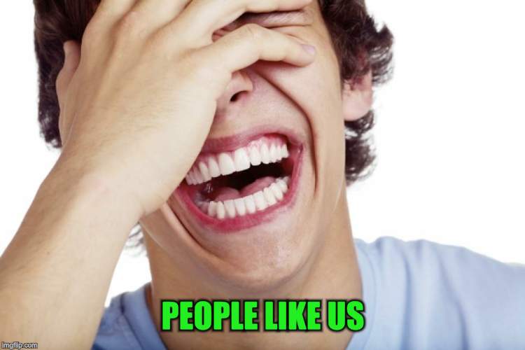 PEOPLE LIKE US | made w/ Imgflip meme maker
