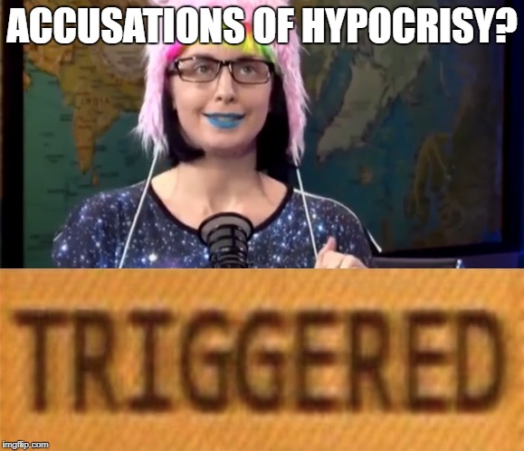 ACCUSATIONS OF HYPOCRISY? | made w/ Imgflip meme maker