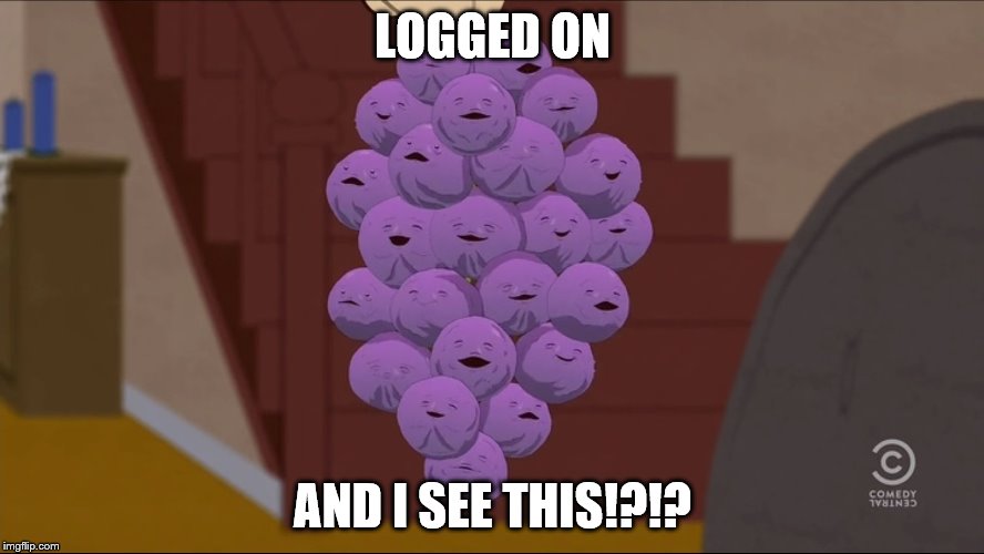 Member Berries Meme | LOGGED ON; AND I SEE THIS!?!? | image tagged in memes,member berries | made w/ Imgflip meme maker