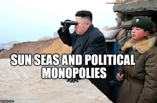 north Korean holidays | SUN SEAS AND POLITICAL MONOPOLIES | image tagged in north korea looking at things,summer vacation,memes,politics | made w/ Imgflip meme maker