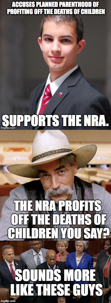 More like politicians and the gun control lobby | THE NRA PROFITS OFF THE DEATHS OF CHILDREN YOU SAY? SOUNDS MORE LIKE THESE GUYS | image tagged in memes,nra,democratic party,politicians,politicians suck,democrats | made w/ Imgflip meme maker