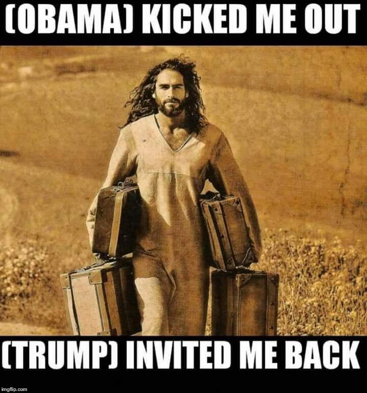 Obama and the dems kicked him out...trump and pence invited him back | . | image tagged in donald trump,usa,christianity | made w/ Imgflip meme maker