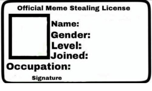Official Meme Stealing License Blank Meme Template