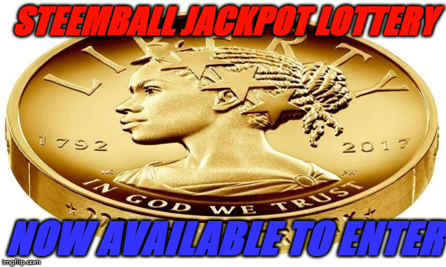 STEEMBALL JACKPOT LOTTERY; NOW AVAILABLE TO ENTER | made w/ Imgflip meme maker