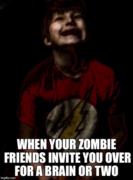 Zombie Life | WHEN YOUR ZOMBIE FRIENDS INVITE YOU OVER FOR A BRAIN OR TWO | image tagged in memes,funny,zombies,friends,brain,lol | made w/ Imgflip meme maker