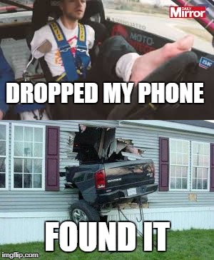 cant live without my phone | DROPPED MY PHONE; FOUND IT | image tagged in funny,meme,car,crash,lol,driving | made w/ Imgflip meme maker