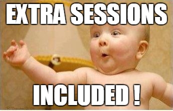 Excited Baby | EXTRA SESSIONS; INCLUDED ! | image tagged in excited baby | made w/ Imgflip meme maker