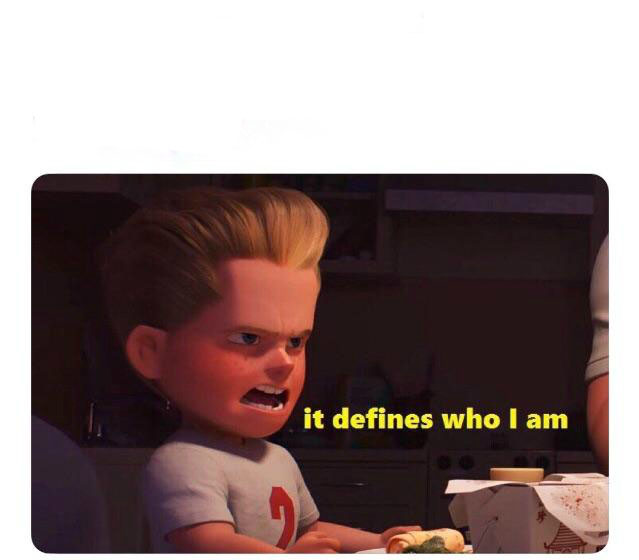 High Quality It defines who I am Blank Meme Template