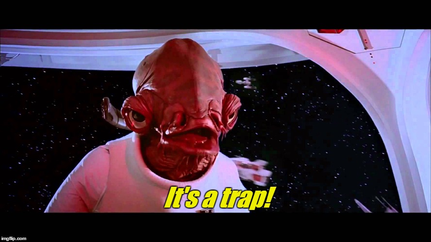 It's a trap! | made w/ Imgflip meme maker