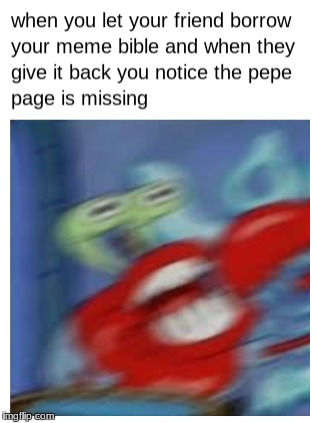Mr Krabs Blurred | image tagged in mr krabs blur meme,mr krabs blur,spongebob,pepe,memes | made w/ Imgflip meme maker