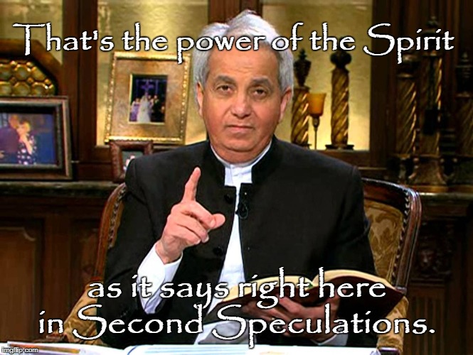 That's the power of the Spirit as it says right here in Second Speculations. | made w/ Imgflip meme maker