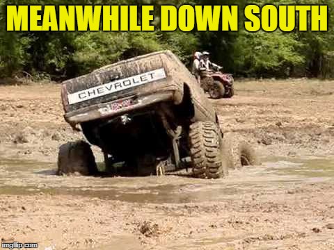 MEANWHILE DOWN SOUTH | made w/ Imgflip meme maker
