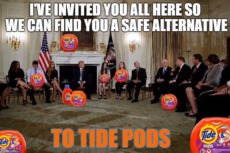 This Generation is Screwed #GenerationTidePods | I'VE INVITED YOU ALL HERE SO WE CAN FIND YOU A SAFE ALTERNATIVE; TO TIDE PODS | image tagged in memes,tide pods | made w/ Imgflip meme maker