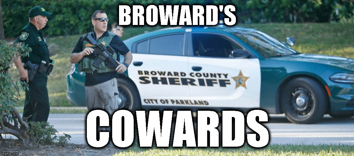 Broward's COWARDS | BROWARD'S; COWARDS | image tagged in cowards,broward county,self-defense,anti-gun idiots | made w/ Imgflip meme maker