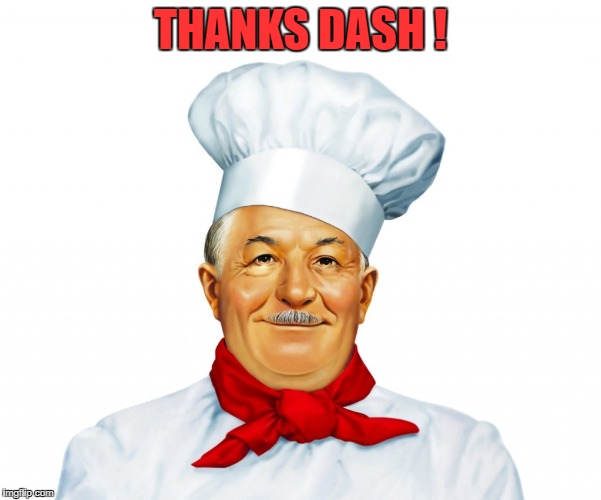 THANKS DASH ! | made w/ Imgflip meme maker
