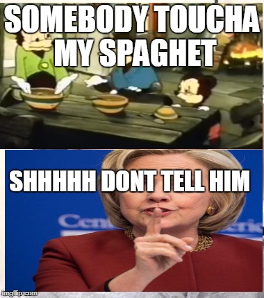 Minor Mistake Marvin Meme | SOMEBODY TOUCHA MY SPAGHET; SHHHHH DONT TELL HIM | image tagged in memes,minor mistake marvin | made w/ Imgflip meme maker