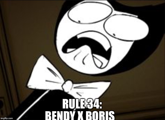 SHOCKED BENDY | BENDY X BORIS; RULE 34: | image tagged in shocked bendy | made w/ Imgflip meme maker