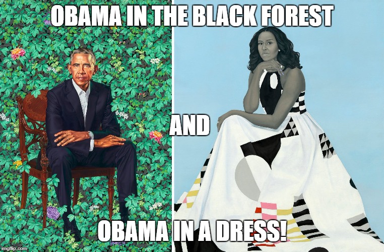 OBAMA & OBAMA | OBAMA IN THE BLACK FOREST; AND; OBAMA IN A DRESS! | image tagged in obama  obama | made w/ Imgflip meme maker