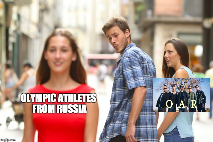 Distracted Boyfriend | OLYMPIC ATHLETES FROM RUSSIA | image tagged in memes,distracted boyfriend | made w/ Imgflip meme maker