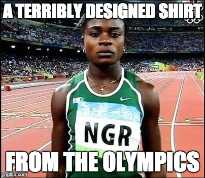 racism exists | A TERRIBLY DESIGNED SHIRT; FROM THE OLYMPICS | image tagged in funny,memes,funny memes,racism | made w/ Imgflip meme maker