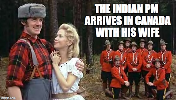 THE INDIAN PM ARRIVES IN CANADA WITH HIS WIFE | image tagged in justin trudeau,meanwhile in canada,one does not simply,memes,awkward moment sealion | made w/ Imgflip meme maker